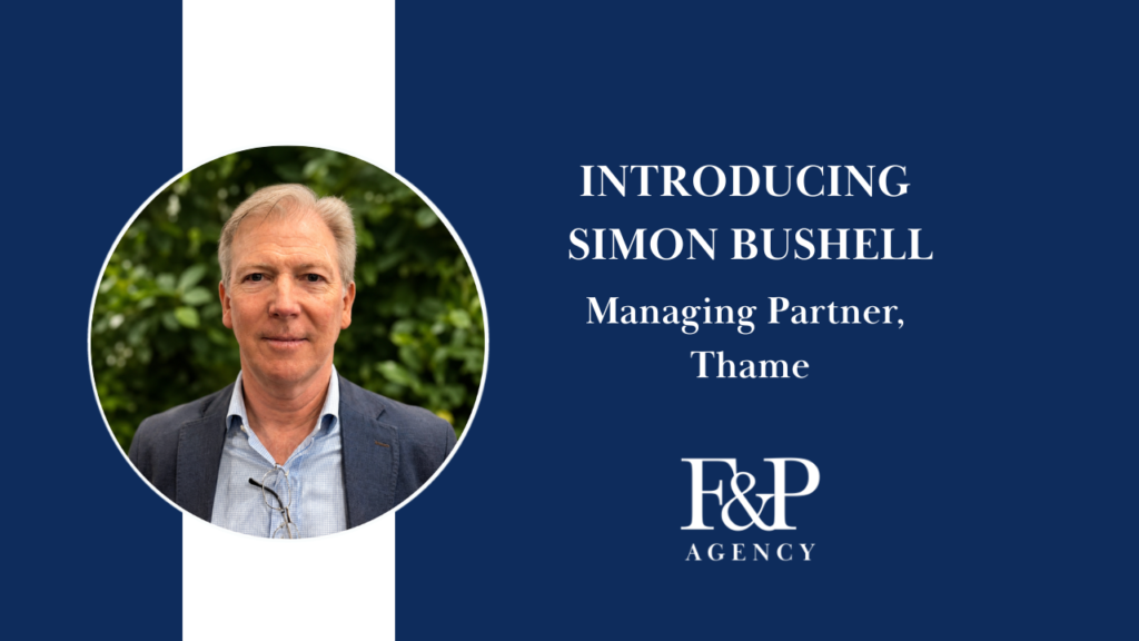 Meet Simon Bushell: F&P Agency’s New Managing Partner for Thame
